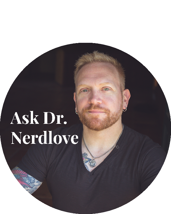 Ask Dr. Nerdlove